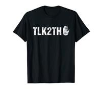 TLK2THHand Talk To The Hand T-Shirt
