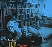 TLP aka Troubleman presents - Record Box 01