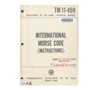 TM 11-459 INTERNATIONAL MORSE CODE (INSTRUCTIONS) (MARCH 1968)