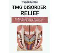 TMJ Disorder Relief: Jaw Pain Solutions Using Daily Exercises and Stress Reduction Techniques