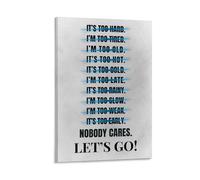 TMWHONG Nobody Cares Lets Go Gym Quote Poster Inspirational Canvas Wall Art Motivational Print Quotes Painting Office Home Wall Decor 08x12inch(20x30cm)