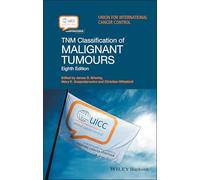 TNM Classification of Malignant Tumours, 8th Edition (UICC)