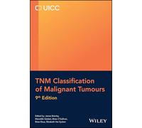 TNM Classification of Malignant Tumours (UICC)