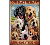 TNND Dogs Make Me Happy Humans Make My Head Hurt Decor Poster Wall Art Decor Metal Sign Poster 8X12 Inches