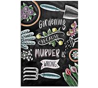 TNND Gardening Because Murder Is Wrong Vintage Wall Decor Home Decor Father's Day Birthday Gift Metal Signs 12X16 inch