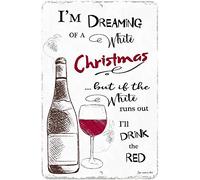 TNND I¡¯M Dreaming Of A White Christmas Wine Sign Tin Sign 8x12 inch