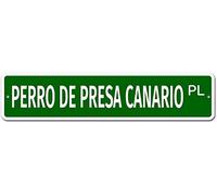 TNND Perro De Presa Canario Novelty Street Sign For Outdoor Indoor Use Yard Fence Street Sign 4x16 inches