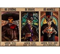 TNND Sugar Skull Poster Be Strong When You Are Weak Poster Day Of Dead Horror Halloween Home Living Decor Poster Metal Sign Poster 8x12 inches