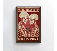 TNND Til Death Do Us Part Poster Skeleton Wall Art Couple Art Valentine'S Day Gift Vintage Skeleton Retro Wall Decor Metal Sign Poster 8x12 inches