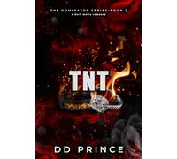 TNT: A Dominator Series Novella (The Dominator)