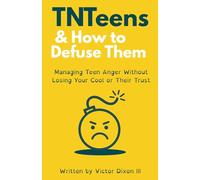 TNTEENS & HOW TO DEFUSE THEM