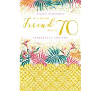 To A Special Friend 70 70th Today Bright Ferns Happy Birthday Card Lovely Verse