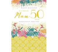 To A Special Mam 50 50th Today Bright Ferns Happy Birthday Card Lovely Verse