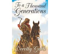 To a Thousand Generations