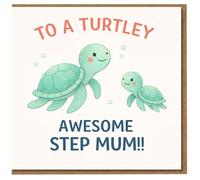 To a Turtley Awesome Step Mum Card - Cute Turtle Pun Mother's Day Card for Step Mum, Sea Turtles Illustration, Sweet Appreciation/Birthday/Thank You