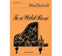 To a Wild Rose (Easy Piano No.17) - Sheet Music