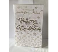 To A Wonderful Granddaughter & Your Husband Merry Christmas Card White/Gold Words+Snowflakes 3D/Glitter/Foil Detail(PRELUDE46247)