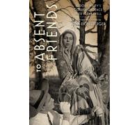 To Absent Friends : Eudora Welty's Correspondence with Frank Lyell