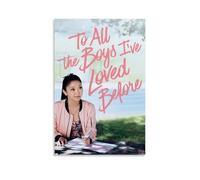 To All The Boys I've Loved Before Creative Waterproof Decorative Paintings Free of Framing Directly Pasted with Moisture-proof And Anti Fouling Materials Living Room Bedroom Hanging Paintings Artistic