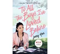 To All the Boys I've Loved Before (To All the Boys I've - Paperback NEW Han, Jen
