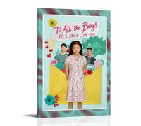 To All The Boys I've Loved Before Poster Canvas Wall Art Modern Simple Style Suitable for Various Life Scenes Is Also A Great Birthday Gift Souvenir ChoiceFrame-style24x36inch(60x90cm)