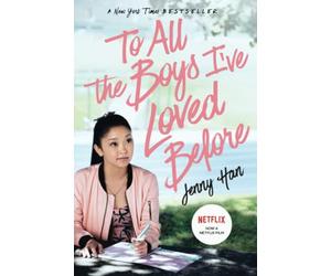 To All the Boys I've Loved Before (To All the Boys I've - Paperback NEW Han, Jen