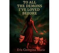 To All The Demons I've Loved Before