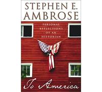 To America: Personal Reflections of an Historian