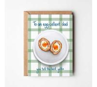 To An Egg-Cellent Dad Scotch Eggs Greeting Card