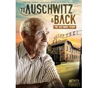 To Auschwitz & Back: The Joe Engel Story