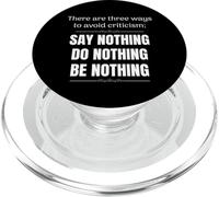 To Avoid Criticism Say Nothing Do Nothing Be Nothing PopSockets PopGrip for MagSafe