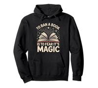 To Ban A Book Is To Fear It's Magic Reader Library |- Pullover Hoodie