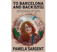 To Barcelona and Back: One Writer’s Tour of Spain