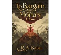 To Bargain with Mortals