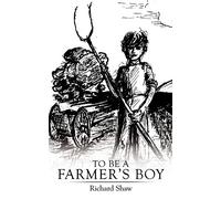 To Be A Farmer's Boy