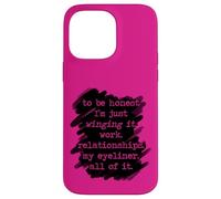 To Be Honest I'm Just Winging It Funny Mom Feelings Humor Case for iPhone 14 Pro Max
