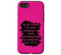 To Be Honest I'm Just Winging It Funny Mom Feelings Humor Case for iPhone SE (2020) / 7/8
