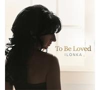To Be Loved