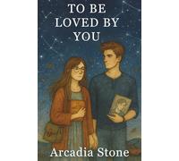 To Be Loved By You: A Slow-Burn YA Romance