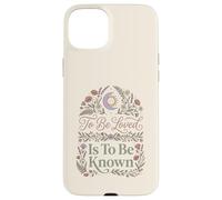 To Be Loved Is To Be Known Retro Vintage Love Quote 1 Case for iPhone 15 Plus