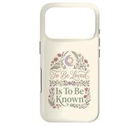 To Be Loved Is To Be Known Retro Vintage Love Quote 1 Case for iPhone 17 Pro