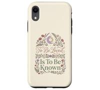 To Be Loved Is To Be Known Retro Vintage Love Quote 1 Case for iPhone XR
