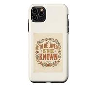 To Be Loved Is To Be Known Retro Vintage Love Quote 2 Case for iPhone 11 Pro Max