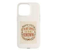 To Be Loved Is To Be Known Retro Vintage Love Quote 2 Case for iPhone 15 Pro Max