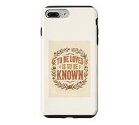 To Be Loved Is To Be Known Retro Vintage Love Quote 2 Case for iPhone 7 Plus/8 Plus