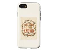 To Be Loved Is To Be Known Retro Vintage Love Quote 2 Case for iPhone SE (2020) / 7/8