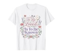 to Be Loved is to Be Known Retro Vintage Love Quote 8 T-Shirt