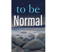 To Be Normal