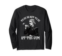 to Be Or Not to Be at The Gym Funny Workout Quote Long Sleeve T-Shirt