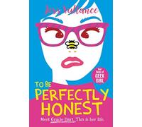 To Be Perfectly Honest : Gracie Dart book 2